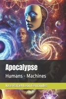 Apocalypse: Humans - Machines B0DY3XN572 Book Cover