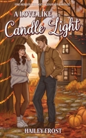 A Love Like Candle Light: Eine herbstliche, Cozy Kleinstadtromanze (Wayward Hollow DE) (German Edition) 3692100345 Book Cover