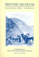 Handbook to the Stein Collections in the UK (British Museum Occasional Papers) 0861591291 Book Cover