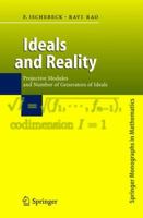 Ideals and Reality: Projective Modules and Number of Generators of Ideals (Springer Monographs in Mathematics) 3642061958 Book Cover