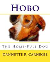 Hobo: The Home-full Dog 1530603137 Book Cover