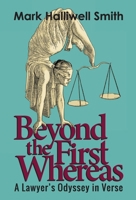 Beyond the First Whereas: A Lawyer's Odyssey in Verse 1958861758 Book Cover