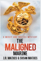 The Maligned Marine B09TV1VXPS Book Cover