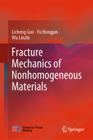 Fracture Mechanics of Nonhomogeneous Materials 9811940622 Book Cover