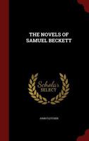 The Novels of Samuel Beckett. 1298536545 Book Cover