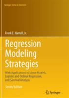 Regression Modeling Strategies: With Applications to Linear Models, Logistic and Ordinal Regression, and Survival Analysis 331933039X Book Cover