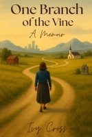 One Branch of the Vine B0FLQR4ZSZ Book Cover