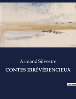 Contes Irrévérencieux B0CCG5NF2Y Book Cover