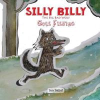 Silly Billy Goes Fishing: short kids stories bedtime tale for children 1731049749 Book Cover