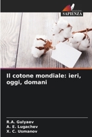Il cotone mondiale: ieri, oggi, domani (Italian Edition) 6205245752 Book Cover