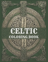 Celtic Coloring Book: Beautiful Designs Patterns For Adults B0CNMYJJC8 Book Cover