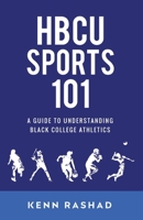 HBCU Sports 101 B0FFZQWSLQ Book Cover