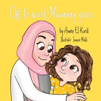 Off to work mummy goes 0645001449 Book Cover