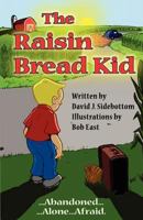 The Raisin Bread Kid 1618630768 Book Cover