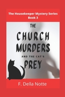 The Church Murders and the Cat's Prey: The Housekeeper Mystery Series, Book 3 B09HG6KWBF Book Cover