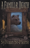 A Familiar Death 1998765083 Book Cover