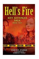 Hell's Fire: Kitt Kittenger Saga book 2 1545378509 Book Cover