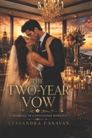 The Two-Year Vow: A Marriage of Convenience Romance B0H7CL7BLG Book Cover