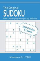 The Original Sudoku: Brain Challenging, Outrageously Addictive 1541102088 Book Cover