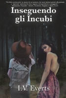 Inseguendo gli Incubi 1954191340 Book Cover