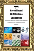 Greek Hound 20 Milestone Challenges Greek Hound Memorable Moments. Includes Milestones for Memories, Gifts, Socialization & Training Volume 1 1395864802 Book Cover