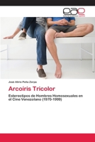 Arcoiris Tricolor 3659075574 Book Cover