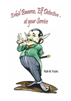 Erkül Bwaroo, Elf Detective - at your Service 129178182X Book Cover