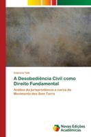 A Desobediência Civil como Direito Fundamental 6202188928 Book Cover