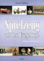 Spielzeug aus dem Erzgebirge: Katalog und Preisführer 3880428808 Book Cover
