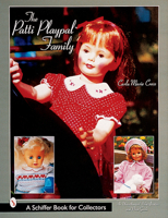 The Patti Playpal Family: An Unauthorized Guide to 1960s Companion Dolls (Schiffer Book for Collectors) 0764311468 Book Cover