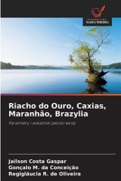 Riacho do Ouro, Caxias, Maranhão, Brazylia (Polish Edition) 6208383439 Book Cover