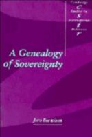 A Genealogy of Sovereignty 052147888X Book Cover