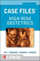 Case Files: High-Risk Obstetrics (Lange Case Files) 0071605436 Book Cover