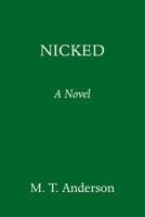 Nicked: A Novel 0593701607 Book Cover