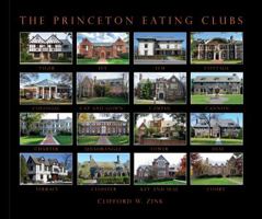 The Princeton Eating Clubs 0692946586 Book Cover