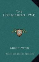 The College Rebel 1120873673 Book Cover