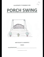 Porch Swing (illustrate it yourself) B0CRF1LCND Book Cover