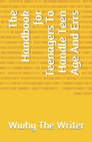 The Handbook for Teenagers To Handle Teen Age and Errs B08P1KLQ7S Book Cover