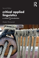 Critical Applied Linguistics: A Critical Re-Introduction 0367547775 Book Cover