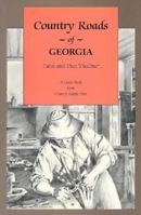 Country Roads of Georgia: Drives, Day Trips, and Weekend Excursions (Country Roads of) 1566261244 Book Cover