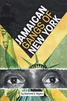 Jamaican Gangs of New York 1543487424 Book Cover