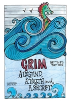 GRIM- A legend, a truth and a secret 1739998529 Book Cover