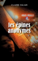 Les épines anonymes (French Edition) 2322502626 Book Cover