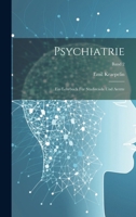 Psychiatrie: Ein Lehrbuch für Studirende und Aerzte; Band 2 1021796417 Book Cover