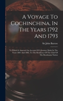 A Voyage to Cochinchina, in the years 1792 and 1793 1241517533 Book Cover