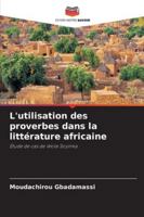 L'utilisation des proverbes dans la littérature africaine: Étude de cas de Wole Soyinka (French Edition) 620376650X Book Cover