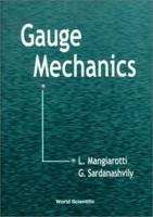 Gauge Mechanics 9810236034 Book Cover