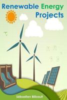Renewable Energy Projects 1366158733 Book Cover