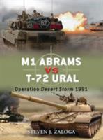 M1 Abrams vs T-72 Ural: Operation Desert Storm 1991 1846034078 Book Cover