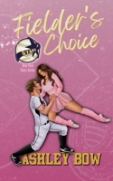 Fielder's Choice B0F82LTG4N Book Cover